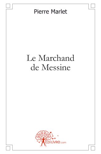 Le  marchand de Messine