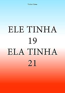 Livro Ele tinha 19. Ela tinha 21.
