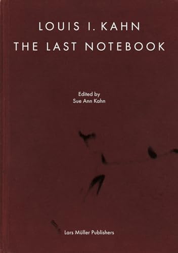The Notebooks and Drawings of Louis I. Kahn: Facsimile Edition and