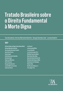 Livro Tratado Brasileiro sobre Direito Fundamental a Morte Digna (Manuais Profissionais)