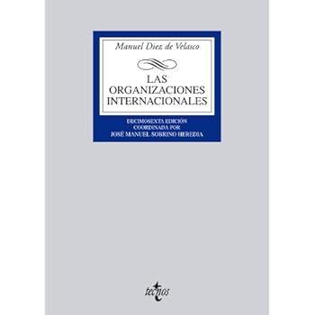 Las organizaciones internacionales (Derecho - Biblioteca Universitaria De Editorial Tecnos) Las organizaciones internacionales (Derecho - Biblioteca Universitaria De Editorial Tecnos)