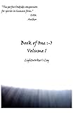 Book of One :-): Volume 1 Lightworker's Log by S A M
