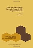 Neutron Scattering in Layered Copper-Oxide Superconductors, , 9048150914