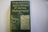 Geographical Applications Of Aerial Photography by 