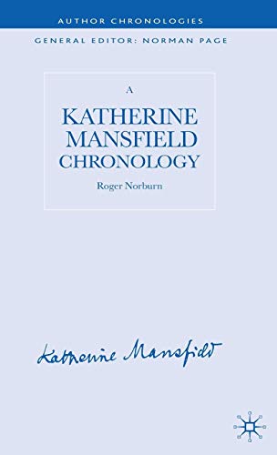 A Katherine Mansfield Chronology (Author Chronologies Series) by R. Norburn