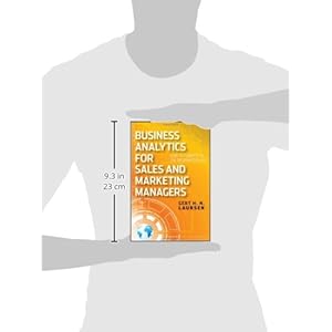 Business Analytics for Sales and Marketing Managers: How to Compete in the Information Age