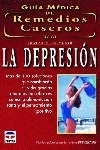Guia Medica de Remedios Caseros para Tratar y Prevenir la Depresion / The Doctors Book of Home Remedies for Depression 8479023201 Book Cover