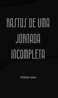 Livro RASTOS DE UMA JORNADA INCOMPLETA: POEMAS