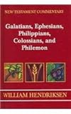 New Testament Commentary: Exposition of Galatians, Ephesians, Philippians, Colossians, and Philemon