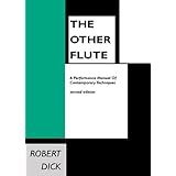 The Other Flute: A Performance Manual of Contemporary Techniques