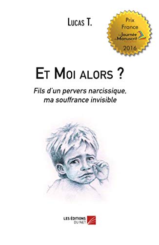 Et Moi alors ? (French Edition) by Lucas T.