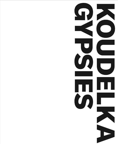 Josef Koudelka: Exiles: Koudelka, Josef, Koudelka, Josef, Koudelka