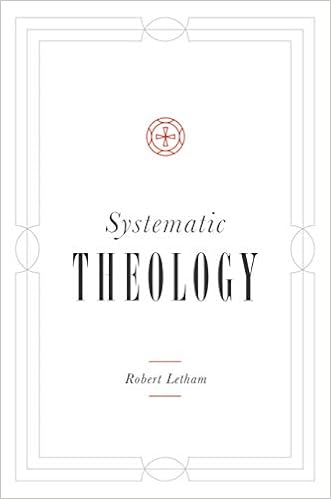 Systematic Theology Systematic Theology