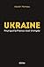 UKRAINE : POURQUOI LA FRANCE S'EST TROMP?E by XAVIER MOREAU by