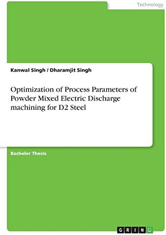 Optimization of Process Parameters of Powder Mixed Electric Discharge machining for D2 Steel