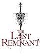 THE LAST REMNANT