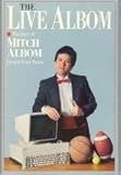 Live Albom: The Best of Detroit Free Press Sports Columnist Mitch Albom by Mitch Albom (1988-06-03)