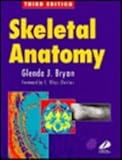 Skeletal Anatomy, Bryan, Glenda J., 044305150X