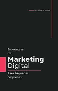 Livro Estratégias de Marketing Digital para Pequenas Empresas
