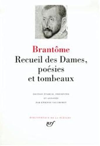 Download Brantôme : Recueil des Dames, Poésies et Tombeaux PDF