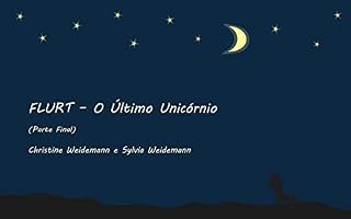 Livro Flurt - O Último Unicórnio - Parte Final