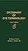 Dictionary of Eye Terminology