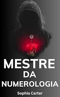 Livro Mestre da Numerologia : Descubra seu Propósito de Vida Através dos Números