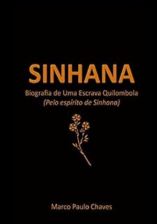 Livro Sinhana Biografia De Uma Escrava Quilombola