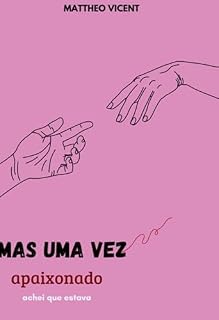 Livro Mas Uma Vez Apaixonado - Achei Que Estava