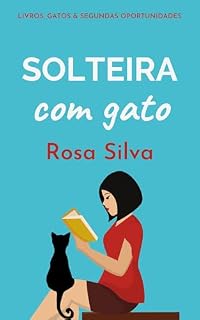 Livro Solteira com Gato: Uma comédia romântica cão e gato (Gateiras Apaixonadas)