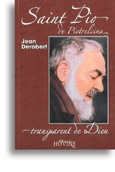 Padre Pio, transparent de Dieu. : Portrait spirituel de Padre Pio au travers de ses lettres by (Paperback)
