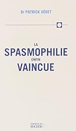 La  spasmophilie enfin vaincue