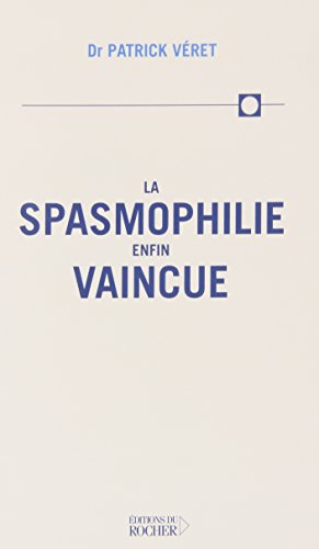 La  spasmophilie enfin vaincue