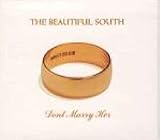 Disco de The Beautiful South: «Don't Marry Her» (Anverso)