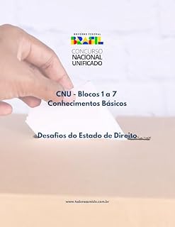 Livro Resumo CNU - Conhecimentos básicos - Blocos 1 a 7 - Desafios do Estado de Direito