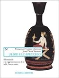 Image de Ulisse e lo specchio. Il femminile e la rappresentazione di sé nella Grecia antica