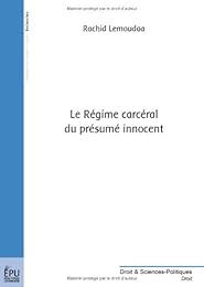 Le  régime carcéral du présumé innocent
