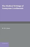The Medical Writings of Anonymus Londinensis