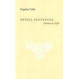 Artful Sentences: Syntax as Style