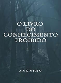 Livro O Livro do Conhecimento Proibido (traducido)