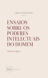 Livro Ensaios sobre os Poderes Intelectuais do Homem (Obras de Thomas Reid)