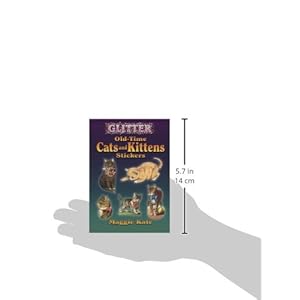 Glitter Old-Time Cats and Kittens Stickers (Dover Stickers)