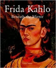 Frida Kahlo: beneath the Mirror