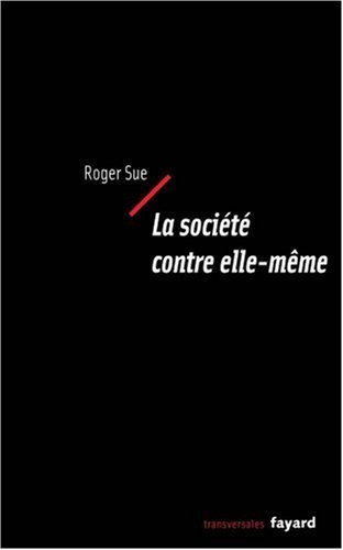 La  société contre elle-même