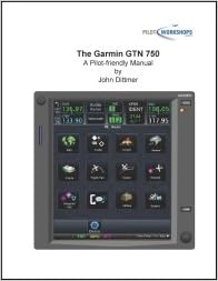 The Garmin Gtn 750 A Pilot Friendly Manual Books The Garmin Gtn 750 A Pilot Friendly Manual Books