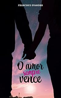 Livro O amor sempre vence