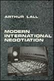 Modern lnternational Negotiations, Lall, Arthur, 0231029357
