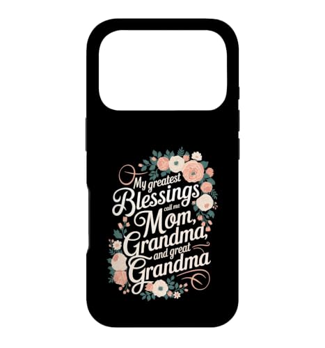 Mother Greatest Blessings Grandma Great Grandma Mother's Day Case for iPhone 17…