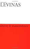 Alterity and Transcendence, Levinas, Emmanuel, 0231116519
