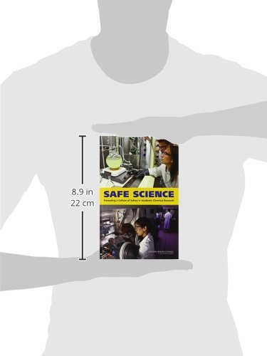 Safe Science: Promoting a Culture of Safety in Academic Chemical Research (Laboratory Safety)